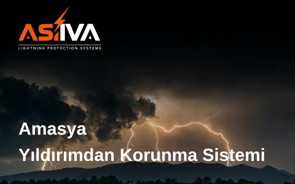Amasya Yıldırımdan Korunma Sistemi