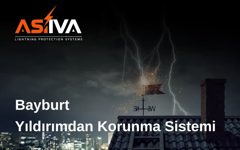Bayburt Yıldırımdan Korunma Sistemi