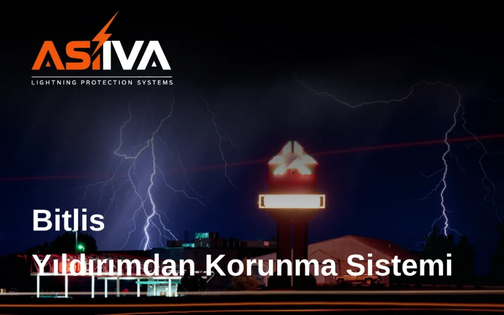Bitlis Yıldırımdan Korunma Sistemi