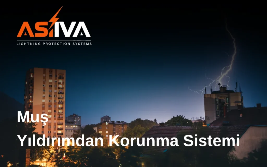 Muş Yıldırımdan Korunma Sistemi
